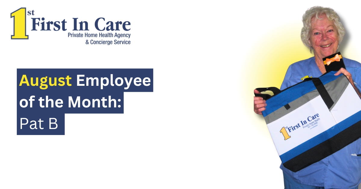 We are proud to recognize Pat B. as our August Employee of the Month! Pat was chosen for her outstanding dedication, and positive attitude for every patient.